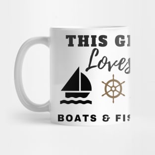 This Girl Loves Boats & Fishing Mug